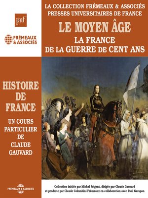 cover image of Histoire de France (Volume 3)--Le Moyen Âge. La France de la Guerre de Cent ans